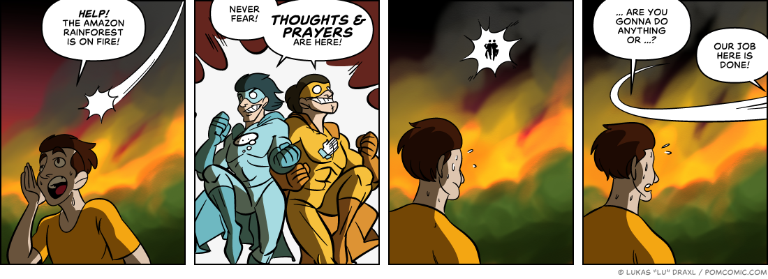Piece of Me. A webcomic about burning rainforests and unhelpful superheroes.