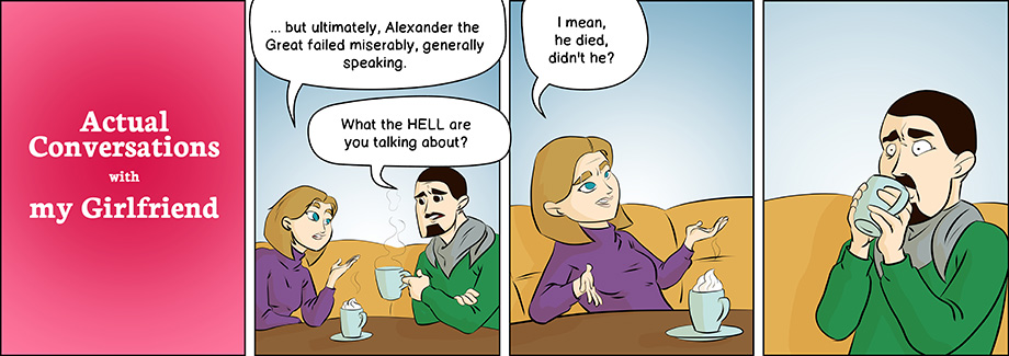 Piece of Me. A webcomic about Alexander the Great and strange criteria for failure.