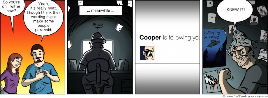 Piece of Me. A webcomic about Twitter and follower-induced paranoia.