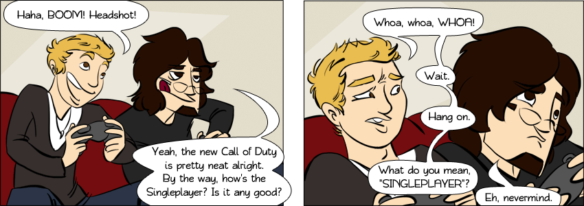 Piece of Me - A webcomic about a decent multiplayer game with a laughable singleplayer campaign. In short: Call of Duty.