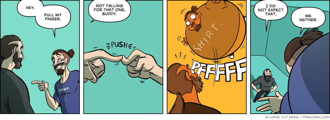 Piece of Me. A webcomic about dumb pranks and pulling fingers.