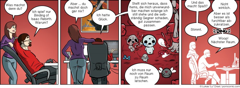 Piece of Me. A webcomic about Binding of Isaac: Rebirth, a game that sometimes plays itself.