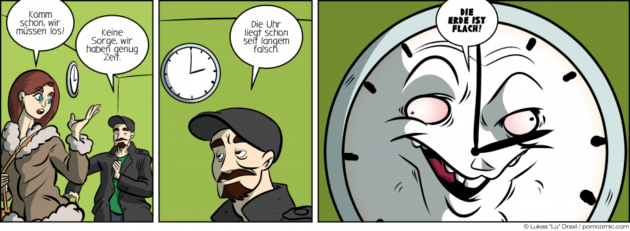 Piece of Me. A webcomic about wrong clocks and flat earths.