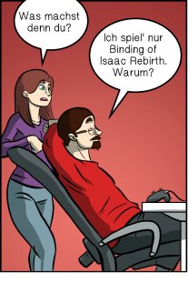 Piece of Me. Ein Webcomic über Binding of Isaac: Rebirth, ein Spiel das sich gelegentlich von selbst spielt.