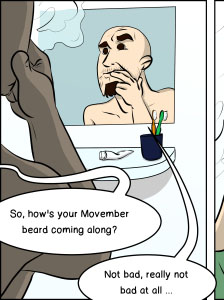 Piece of Me. A webcomic about Movember and really strange beards.
