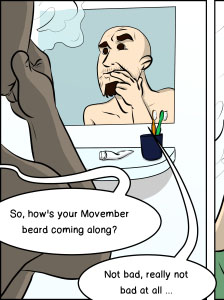 Piece of Me. A webcomic about Movember and really strange beards.