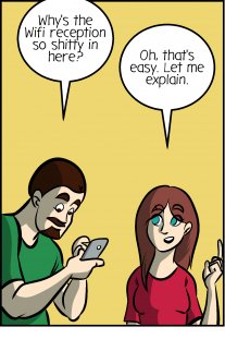 Piece of Me. A webcomic about crappy WiFi reception and unlikely explanations.